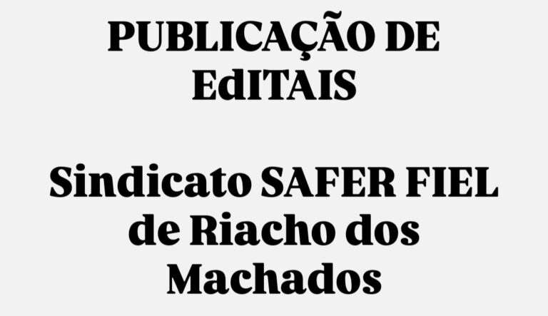 Publicação de Editais: Sindicato SAFER FIEL de Riacho dos Machados