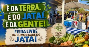 É DA TERRA. É DA COMUNIDADE DO JATAÍ. É DA GENTE